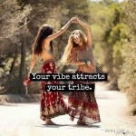 vibe attracts your tribe